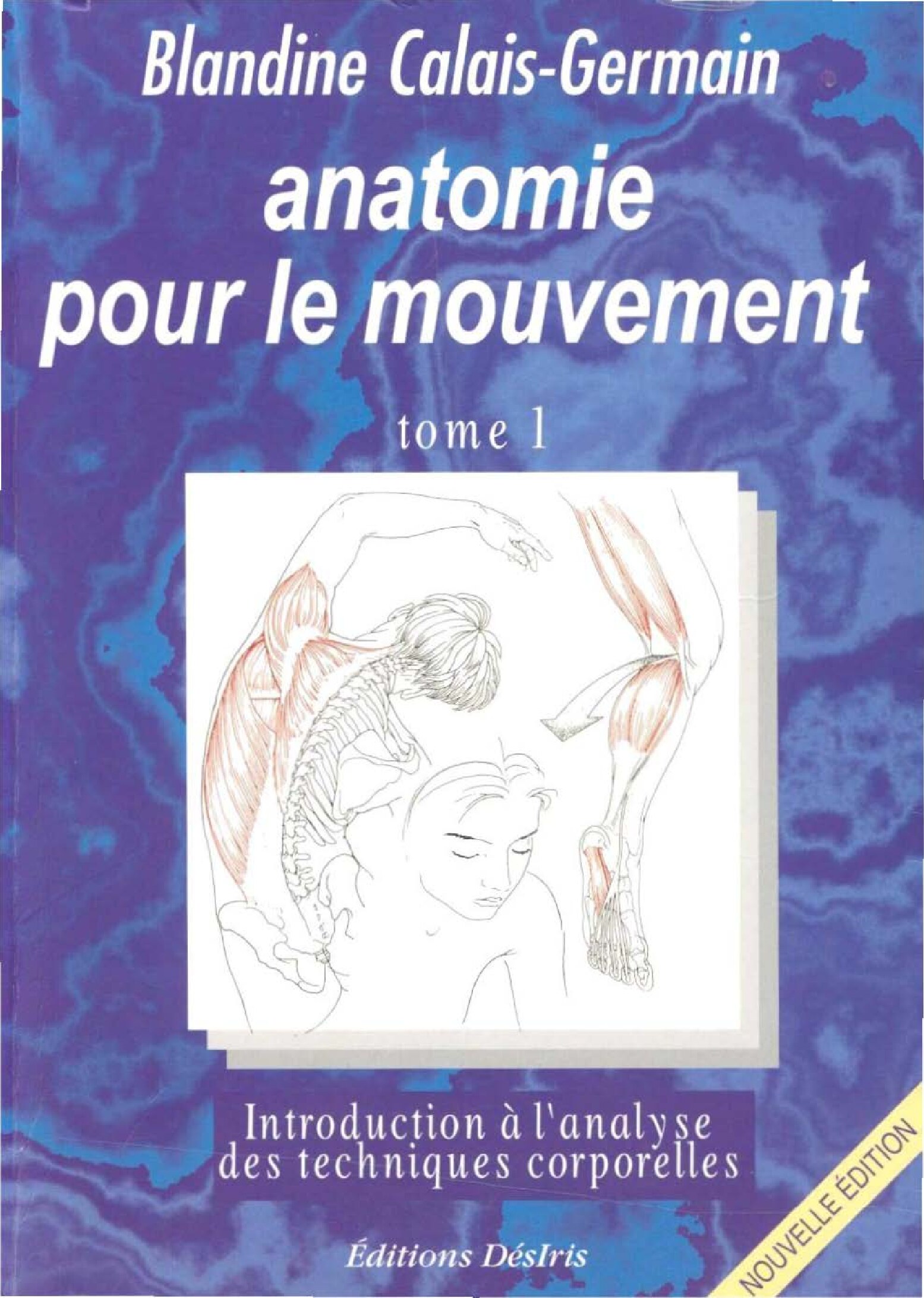 Anatomie pour le Mouvement Tome 1